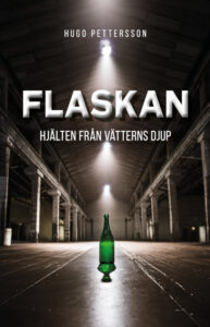 Flaskan - Hjälten från Vätterns djupFlaskan -