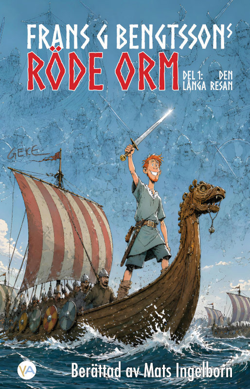 Röde Orm, Del 1: Den långa resan (kommande)